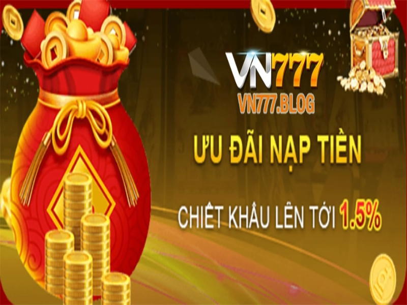 Top 8 khuyến mãi được người chơi săn đón nhất nhà cái VN777